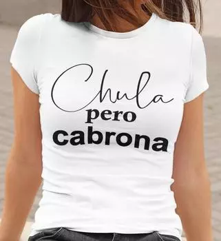 Футболки унисекс Chula Pero Cabrona Mexican Pride Chula Cabrona Latina S