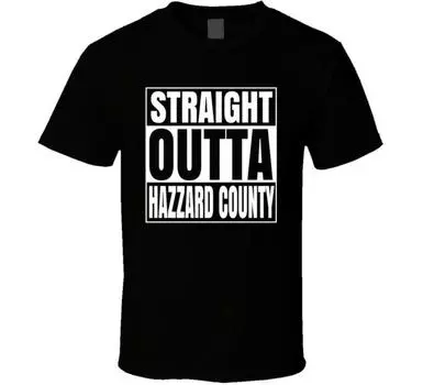 Футболки унисекс Straight Outta Hazzard County Dukes Of Hazzard S