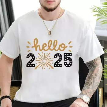 Футболки женские унисекс Hello 2025 забавные рождественские футболки модные повседневные футболки высокого качества уличная одежда Happy New Year футболка 4XL белый