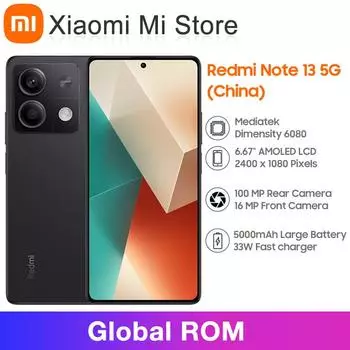 Global Rom Xiaomi Redmi Note 13 Смартфон 5G 100MP Двойная камера Mediatek Dimensity 6080 6,67 AMOLED-дисплей Зарядное устройство 33 Вт Аккумулятор 5000 мАч Китайская версия