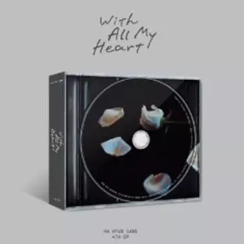 Ха Хён Сан - 4th EP With All My Heart 0