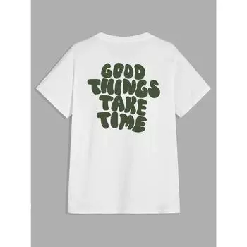 Хорошие вещи берут время Смешная графическая надпись Мужская футболка Модная одежда Хлопковые топы Летняя футболка Футболка большого размера S