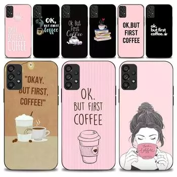 Хорошо, но сначала чехол для телефона «Кофе-книга» для девочек для Samsung Galaxy S22 S23 Ultra S21 S20 FE Plus Note 20, мягкая обложка Samsungs20