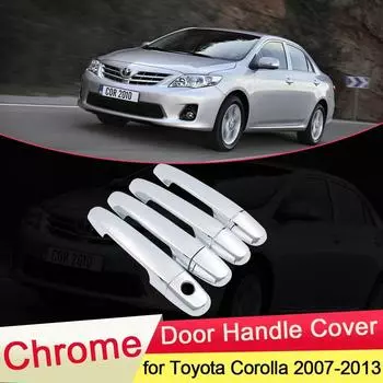 Хромированная крышка дверной ручки для Toyota Corolla E140 E150 2007 ~ 2013, накладка на защелку, аксессуары для стайлинга автомобилей 2008 2009 2010 2011 2012 Corolla 2007-2013