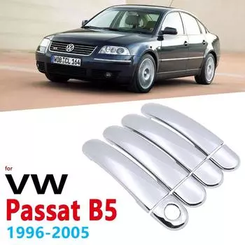 Хромированные чехлы на ручки для Volkswagen VW Passat B5 B5.5 1996 ~ 2005, аксессуары, наклейки, Стайлинг автомобиля 1997, 1998, 1999, 2000, 2001, 2002 4 Door Bowl