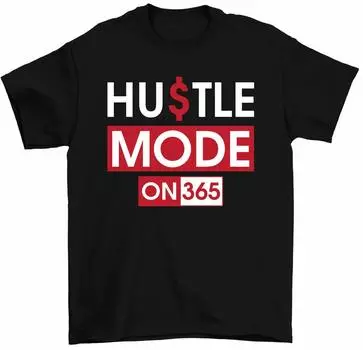 Hustle Mode On Everyday Мотивационные футболки Money Hustle Футболка унисекс S
