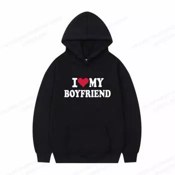 I Love Boyfriend Hoodie Men Fashion Hoodie XS