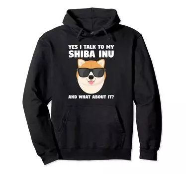 I talked to my Shiba Inu and how is Shiba Inu Hoodie Yes, it? чёрный