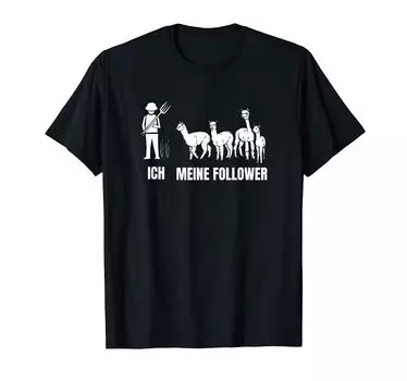 Ich Meine Follower lama alpacas alpaca T-shirt