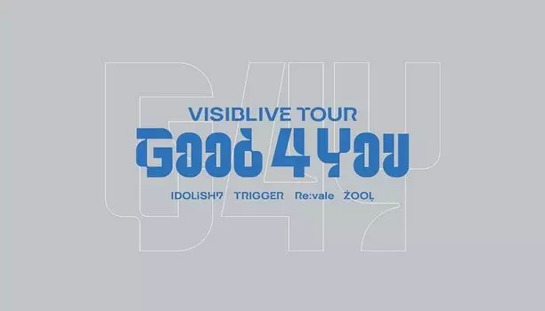 IDOLiSH7 VISIBLIVE TOUR 4 Good You Blu-ray -Limited Edition-