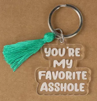 Inkdotpot Забавный брелок Ты мой любимый акриловый брелок с гравировкой Забавный взрослый Забавный новинка 3 Inches белый