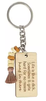 Inkdotpot Забавный брелок Жизнь похожа на ** Иногда становится тяжело без причины Держись там Брелок с гравировкой на дереве Забавный юмор для взрослых Новинка 4.3 Inches коричневый