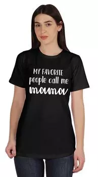 Inkmeso Футболка с рисунком «Мои любимые люди называют меня мамой» Хлопок с короткими рукавами 3XL чёрный
