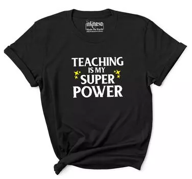 Inkmeso Scoop Neck Top для женщин Teaching Is My Super Power Graphic Teacher Quote L чёрный