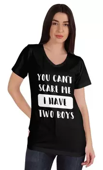 Inkmeso You Can t Scare Me I Have Two Boys Смешные графические футболки для мам Хлопковый топ L чёрный