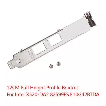 Intel X520-Da2 82599Es E10G42Btda 4U Длинная перегородка полной высоты Перегородка Перегородка