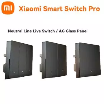 Интеллектуальный переключатель Xiaomi Pro Беспроводной пульт дистанционного управления бытовым настенным выключателем с конструкцией совместимости с одним нулевым огнем