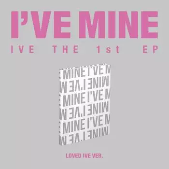 IVE Первый EP I VE MINE Альбом LOVED IVE ver.