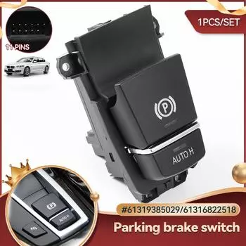 Электронный переключатель стояночного тормоза стояночный ручной тормоз 61319385029 для BMW 5 6 7 серии X3 X4 F10 F11 F06 F12 F25 F02 F26 61319217594 чёрный