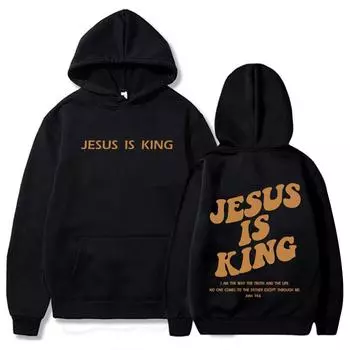Jesus Is King Hoodie Christian Faith Sweatshirt Jesus Saves Man Woman Harajuku Pullover Tops S