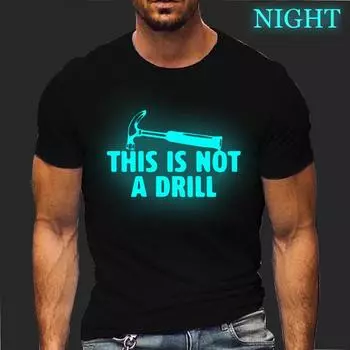 Это не принт с дрелью Мужская футболка Летние модные футболки Дышащая свободная одежда светящаяся хип-хоп уличная футболка для мужчин S