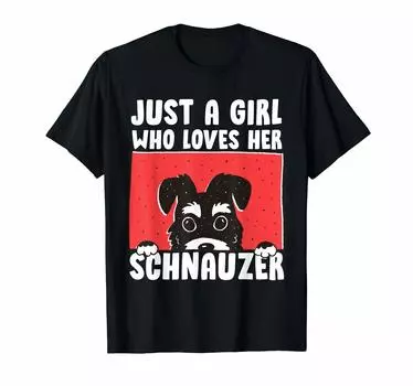 Футболка Just a Girl Minischnauzer Gift Dog Lover Pet Owner чёрный