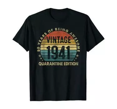 Карантинные футболки унисекс «80 лет 1941 года» в стиле ретро в честь 80-летия дня рождения S