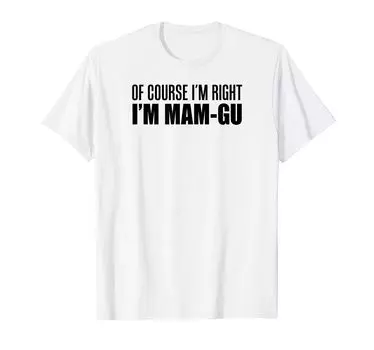 Конечно, правильно, валлийская бабушка, я - я - футболка Мам-Гу белый