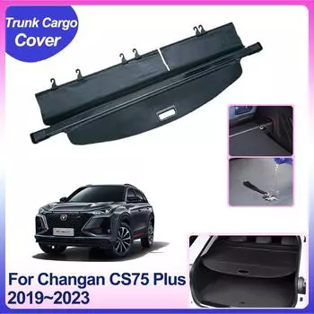 Крышка багажника для Changan CS75 Plus 2019~2024, защитная перегородка, жалюзи, щит, шторка, аксессуары для интерьера