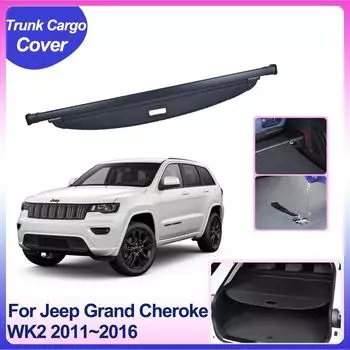 Крышка багажника для Jeep Grand Cherokee WK2 2011~2016 Задняя перегородка Конфиденциальность Защитная шторка Аксессуары