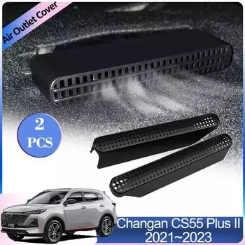 Крышки воздухозаборников для Changan CS55 Plus II 2024 2024 2024 Под задними сиденьями Вентиляция Кондиционер автомобиля Вентиляционные отверстия Аксессуары для интерьера
