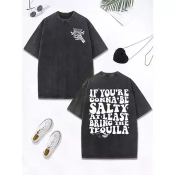 Least Bring The Tequila Prints Washed T-Shirt Women Cotton Oversize Tops O-Neck Distressed T Shirt Street Woman Clothes S