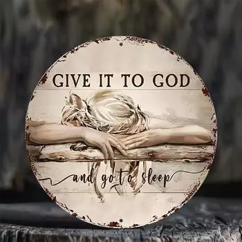 Leave it to God and go to sleep - 8 x8 Round Aluminum Sign | Perfect for wreaths, room decorations, Christmas, kitchen чёрный