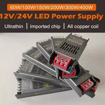 LED Strip Switch Driver Lamp 60W 100W 150W 200W 300W 400W Lighting Transformer DC 12V/24V Power Supply Adapter 5A 12A Ultra thin DC 12V