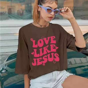 LOVE LIKE JESUS Красочная футболка большого размера, христианская модная летняя забавная свободная футболка, женская модная повседневная эстетичная футболка S коричневый