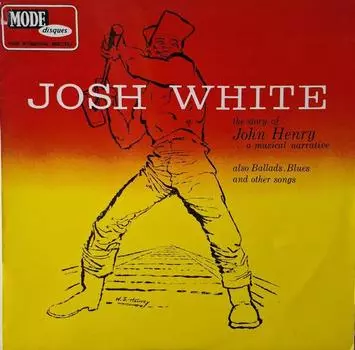 LP Пластинка ДЖОШ УАЙТ - История Джона Генри ... Музыка MDEKL9436 Мод Диски Франция Фолк Б/У