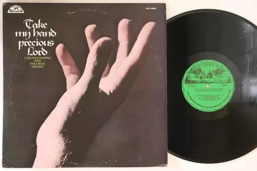 LP Пластинка GARLAND SHUPING - Take My Hands Precious Lord OHS90047 OLD HOMESTEAD 1975 US Фолк Б/У