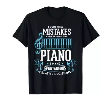 make mistakes when playing the piano jazz Don t instrument. T-shirt чёрный