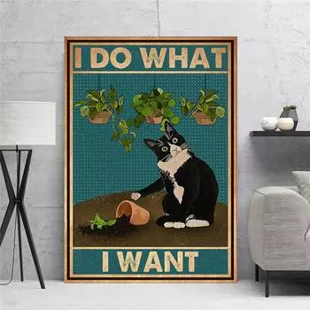 Ментальная цитата, черный кот, принты плакатов, я делаю то, что хочу, винтажные, забавные, для ванной комнаты, сада, холст, живопись, настенные художественные фотографии, домашний декор 21X30cm No Frame