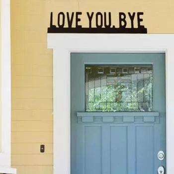 Металлическая дверная накладка Love You Bye Over Door Frame Decor Угловая табличка для дверной рамы Верхняя накладка для входной двери дома Подарок на новоселье A