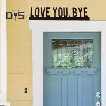 Металлическая дверная накладка Love You Bye Over Door Frame Decor Угловая табличка для дверной рамы Верхняя накладка для входной двери дома Подарок на новоселье A