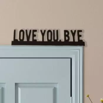 Металлическая дверная ручка Love You Bye Over дверная рама декоративный угловой знак