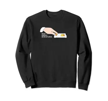 Miniature Dollhouse Lover Mad About Miniatures Miniac Gift Sweatshirt чёрный