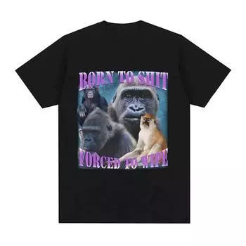 Модная футболка с аниме Born To Shit Forced To Wipe, хлопковая футболка высокого качества с коротким рукавом, унисекс, женская повседневная футболка большого размера L
