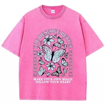 Модные женские выстиранные футболки Вы заслуживаете лучшего Красивые топы с принтом бабочки Хлопковые оверсайз футболки с круглым вырезом Уличная одежда XL