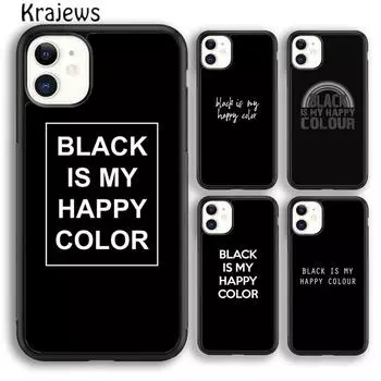Мягкий чехол для телефона Krajews Black is My Happy Color для iPhone 14 5 SE 6s 7 8 plus XR XS 11 12 13 pro max Samsung S21 S22ultra iPhone 6plus