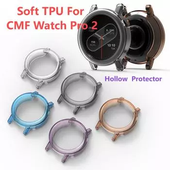 Мягкий чехол TPU для CMF Watch Pro 2Cover, защитный чехол, рамка, бампер для CMF Watch Pro 2, протектор, аксессуары для смарт-часов For CMF watch pro 2 прозрачный