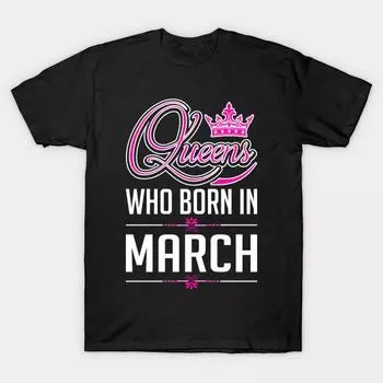 Мужская черная футболка с принтом, футболка большого размера queens-who-born-in-march, хлопковая футболка с принтом на бумаге для переноса изображений без разрезов 2XL чёрный