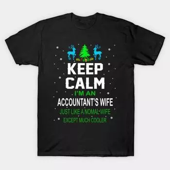 Мужская черная футболка с принтом, очень большая футболка keep-calm-im-an-accountant-wife-xmas-tshirt, футболка с принтом на бумаге для переноса изображений без разрезов, хлопковая футболка 4XL чёрный