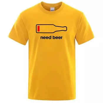 Мужская футболка с принтом Need Beer Street Style, свободная хлопковая одежда с круглым вырезом, дышащая летняя футболка с короткими рукавами S